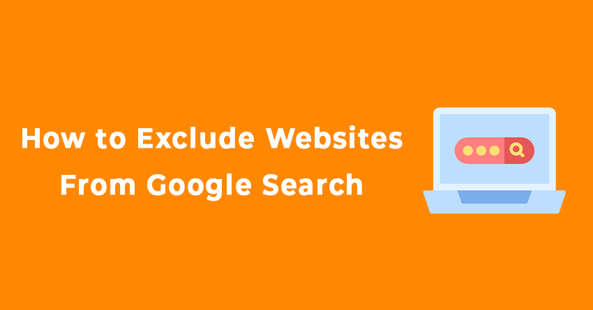how to exclude a website from a google search in 2025
