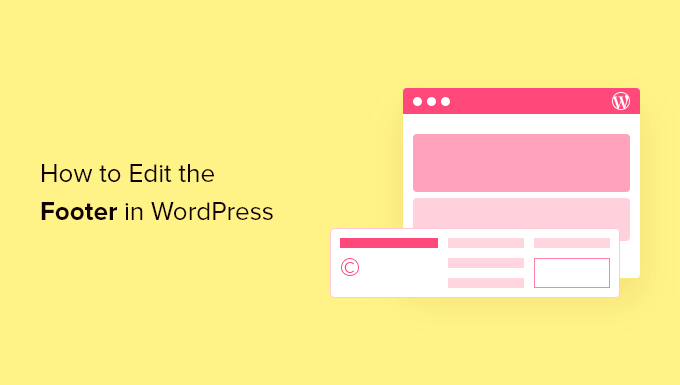 how to edit footer in wordpress ultimate guide (2025)
